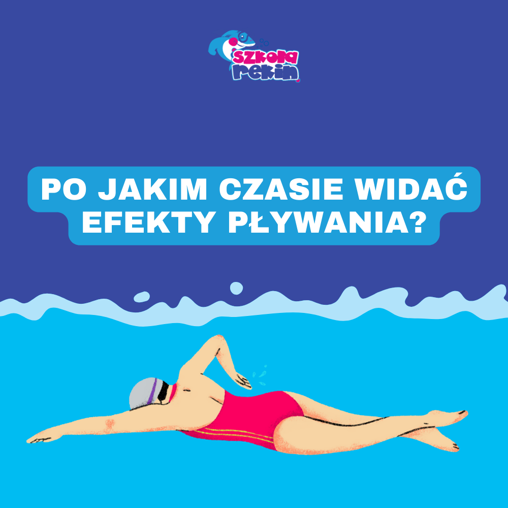 Po jakim czasie widać efekty pływania?